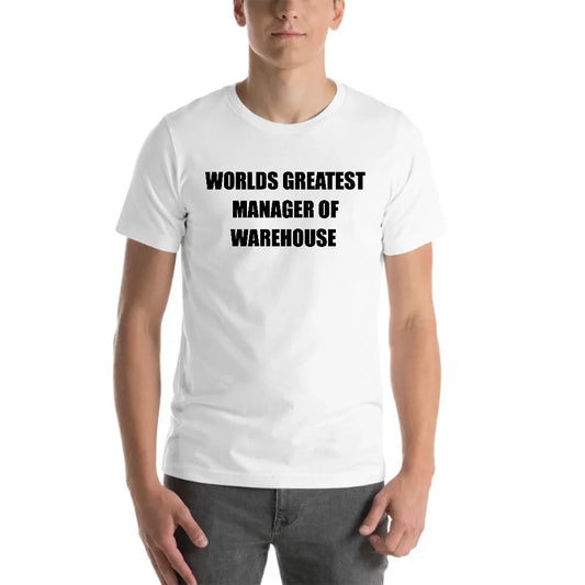 L Worlds Greatest Manager Of Warehouse Short Sleeve Cotton T-Shirt By Undefined Gifts