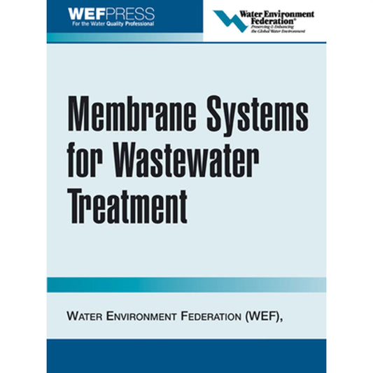 Pre-Owned Membrane Systems for Wastewater Treatment (Hardcover 9780071464192) by Water Environment Federation
