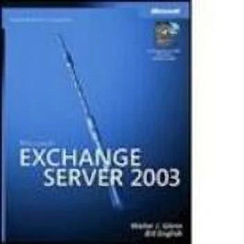 Microsoft Exchange Server 2003 Administrator's Companion