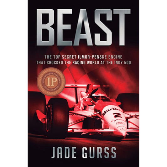 Pre-Owned Beast: The Top Secret Ilmor-Penske Engine That Shocked the Racing World at the Indy 500 (Hardcover 9781937747336) by Jade Gurss, Mario Illien