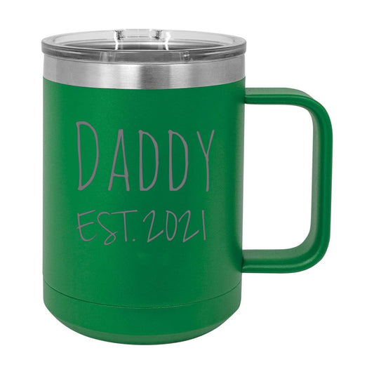 Daddy Est. 2021 Established Stainless Steel Vacuum Insulated 15 Oz Engraved Double-Walled Travel Coffee Mug with Slider Lid