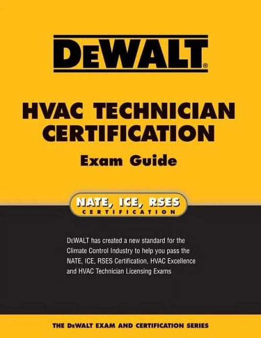 Pre-Owned: DEWALT HVAC Technician Certification Exam Guide (Enhance Your HVAC Skills!) (Paperback, 9780977000333, 0977000338)