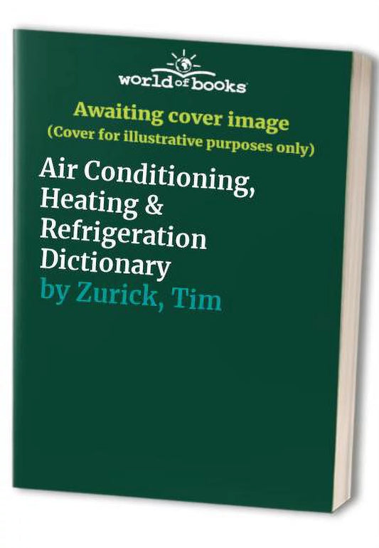 Pre-Owned Air Conditioning, Heating & Refrigeration Dictionary Paperback