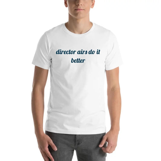 L Director Airs Do It Better Short Sleeve Cotton T-Shirt By Undefined Gifts