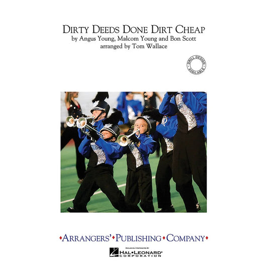 Arrangers Dirty Deeds Done Dirt Cheap Marching Band Level 3 by AC/DC Arranged by Tom Wallace