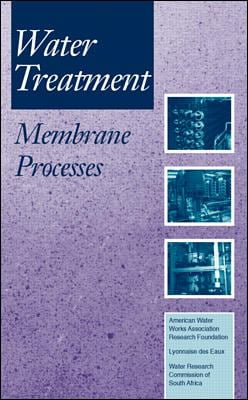 Pre-Owned Water Treatment Membrane Processes (Hardcover) 0070015597 9780070015593
